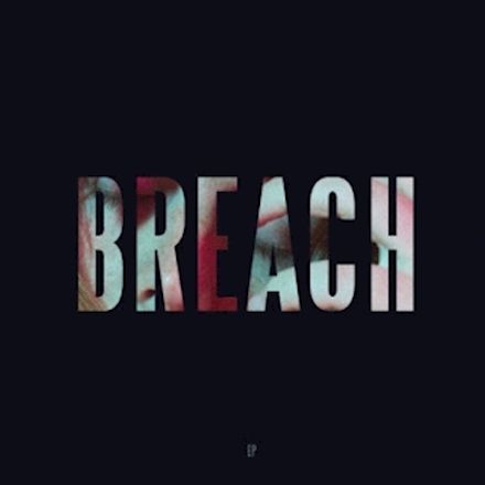 BREACH – EP