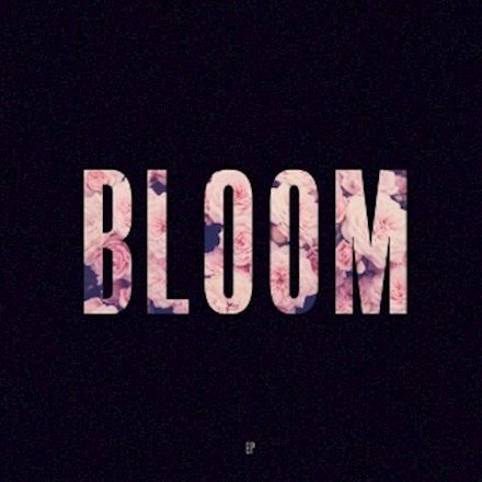 Bloom – EP