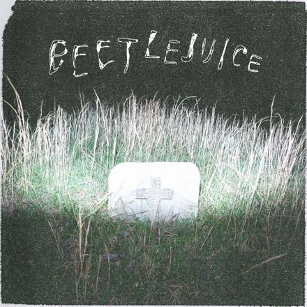 beetlejuice (dead to me)