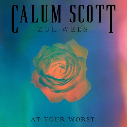 At Your Worst (feat. Zoe Wees)
